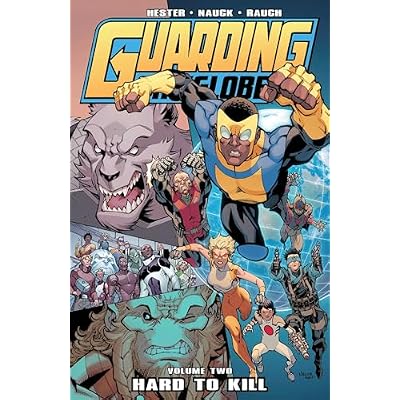 Guarding the Globe Volume 2: Hard to Kill