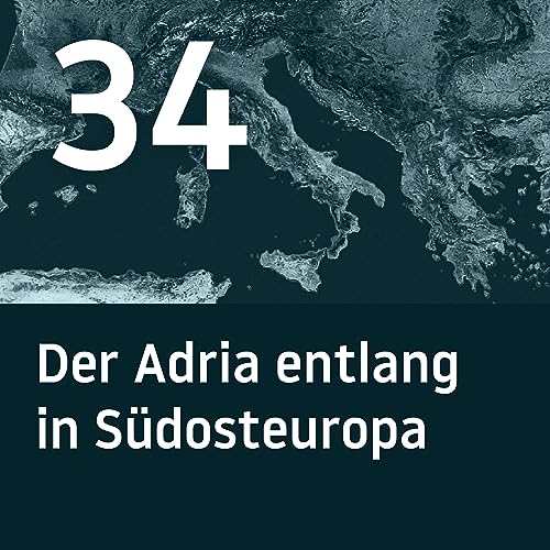 BH034 – Der Adria entlang in Südosteuropa cover art