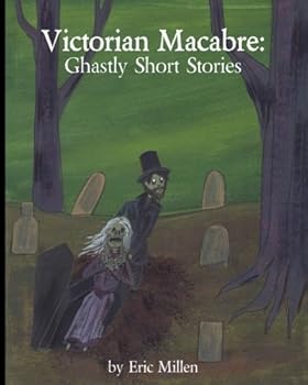 Paperback Victorian Macabre: Ghastly Short Stories Book