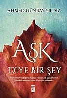 Ask Diye Bir Sey (Turkish Edition) 6050818606 Book Cover