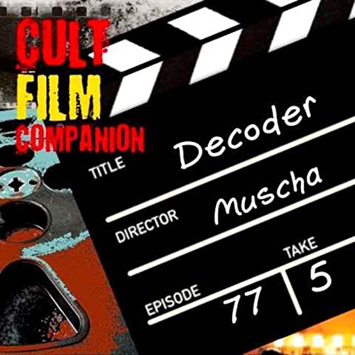 Ep. 77 Decoder directed by Muscha Podcast Por  arte de portada