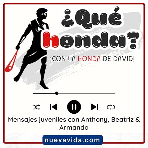 ¿Qué Honda? Con la honda de David Podcast Por Radio Nueva Vida arte de portada