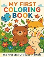 My First Coloring Book... First step of younger artists B0F5N7ZPHW Book Cover
