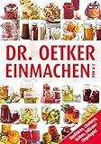 konfitüre ohne zucker einkochen  Einmachen von A-Z: Konfitüren, Chutneys, Gelees, Süßsauer Eingelegtes (A-Z Reihe 32)