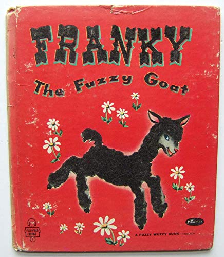 Franky The Fuzzy Goat (Tell-A-Tale Book 820:15) B00FL0O9JC Book Cover