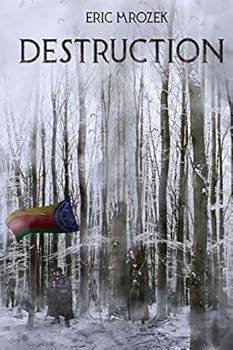 Destruction - Book #1 of the Maereath: The War of the Democratic Coalition