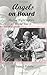Angels on Board: Heroic flight nurses of World War II