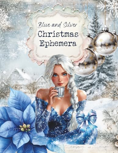 Catálogo para Comprar On-line Silver Blue , tabla con los diez mejores. 41 Blue and Silver Christmas Ephemera: Cut and Collage Book for Scrapbooking, Paper Crafts, Mixed Media, Junk Journals, Artist Trading Cards, Card Making, Planners, Decoupage, Art...