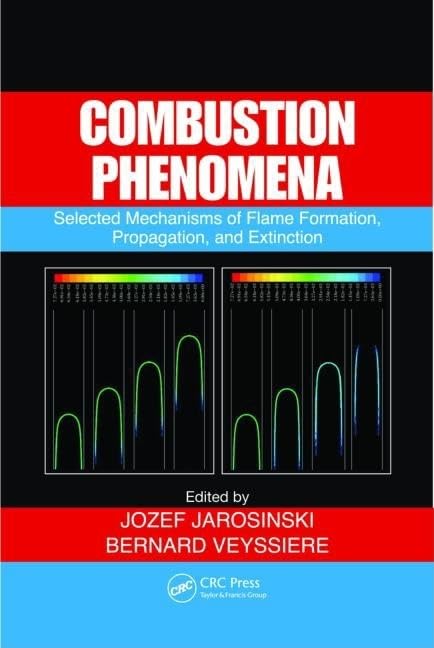 Combustion Phenomena: Selected Mechanisms of Flame Formation, Propagation And Extinction