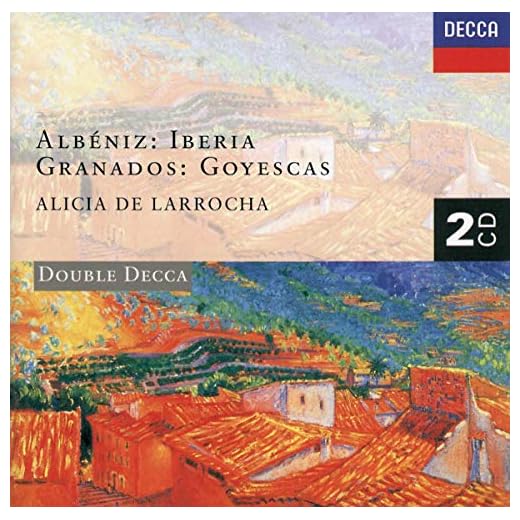 Albéniz: Iberia/Granados: Goyescas