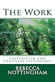 The Work: esotericism and christian psychology