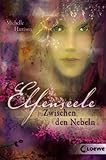 elfenseele 1  Elfenseele - Zwischen den Nebeln: Band 2 von Michelle Harrison (1. März 2012) Broschiert