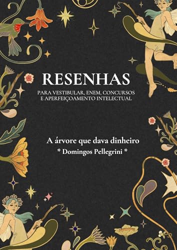 Resenha da obra “A árvore que dava dinheiro” de Domingos Pellegrini