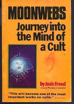 Paperback Moonwebs: Journey into the mind of a cult Book