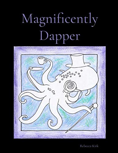 Magnificently Dapper