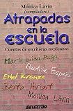 Atrapadas en la escuela (Spanish Edition)