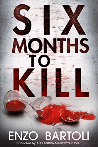 Six Months to Kill (English Edition)