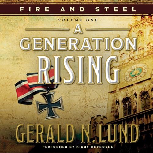 A Generation Rising by Gerald N. Lund episode artwork
