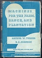 Machines for the Farm, Ranch, and Plantation B000BREMHO Book Cover