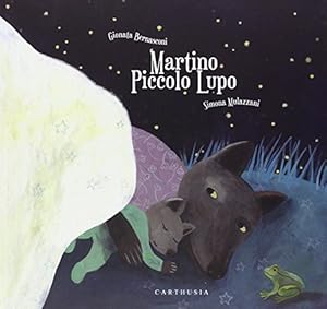 Martino piccolo lupo. Ediz. a colori
