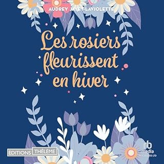 Couverture de Les rosiers fleurissent en hiver