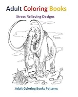 Adult Coloring Book: Jurassic Dinosaurs Stress Relief Designs 1514611856 Book Cover