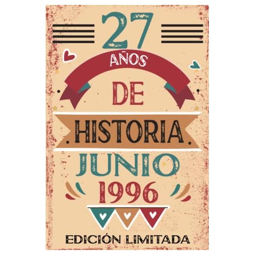 27 Años De Historia Junio 1996: Libro de visitas, cuaderno, 110 páginas de felicitaciones, idea de regalo, regalo Para la esposa, novia, mujer, La madre