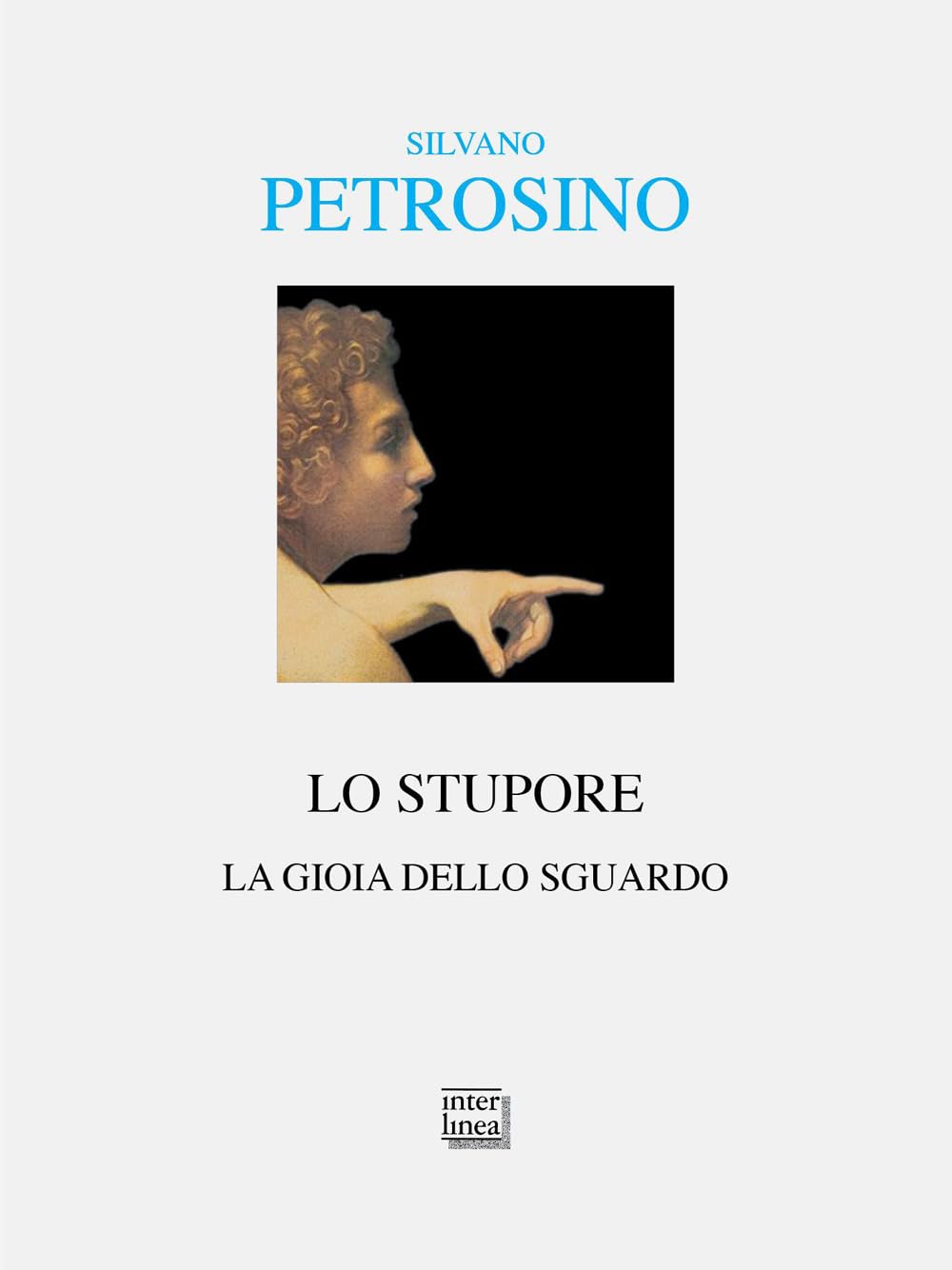 Lo Stupore. La Gioia Dello Sguardo - 4