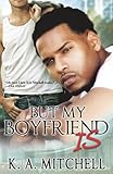 But My Boyfriend Is