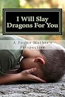 I Will Slay Dragons for You 1506001165 Book Cover