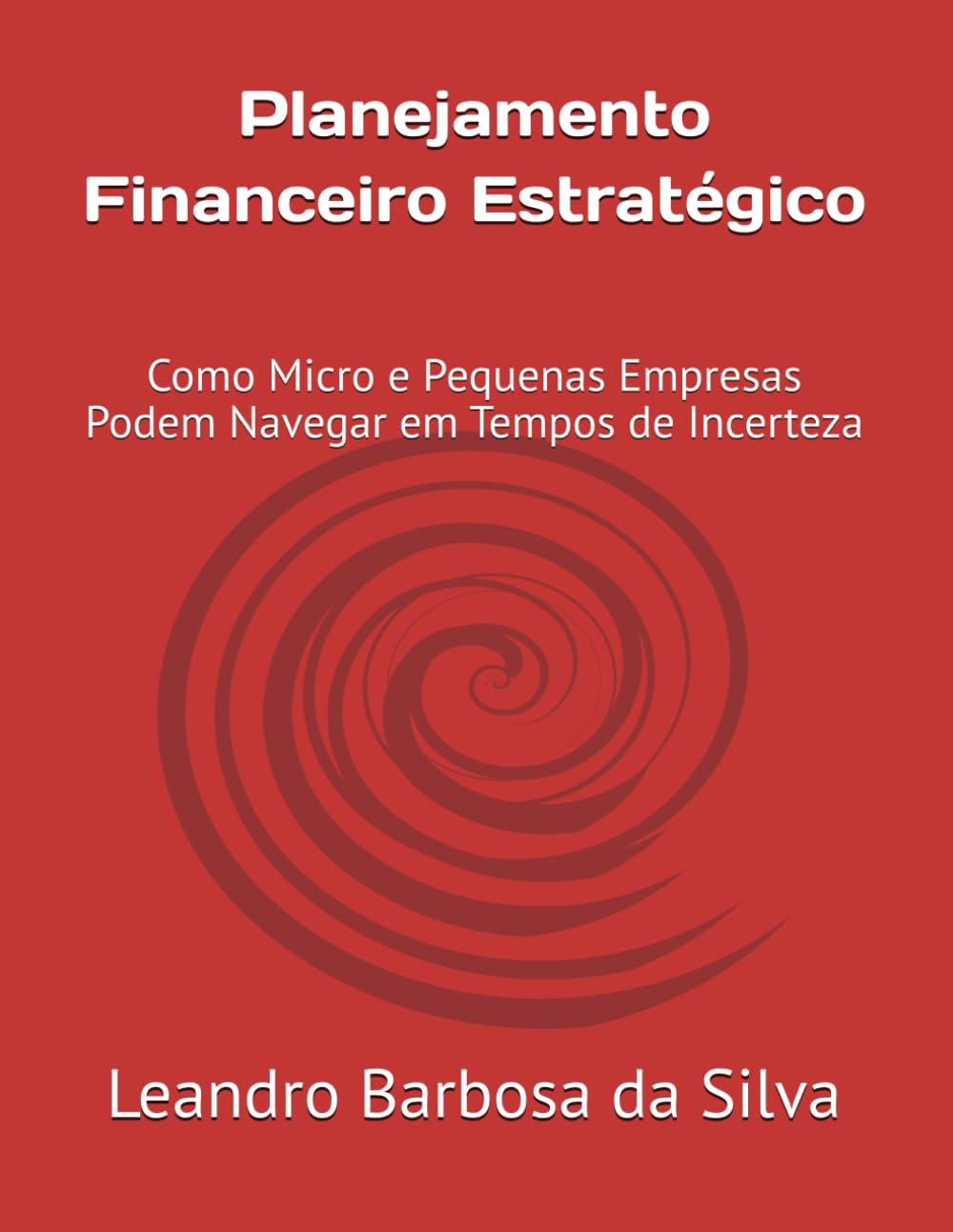 Planejamento Financeiro Estratégico: Como Micro e Pequenas Empresas Podem Navegar em Tempos de Incerteza