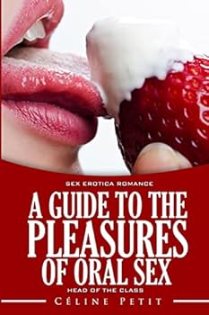 Paperback A Guide to the Pleasures of Oral Sex Book