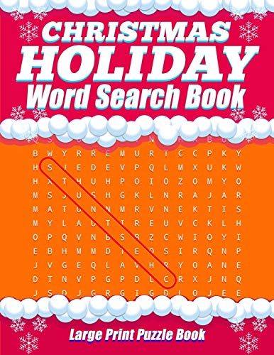Christmas Holiday Word Search Book - Large Print Puzzle Book: 20 X-mas Winter Themed Word Search Puzzles For Adults And Kids of All Ages
