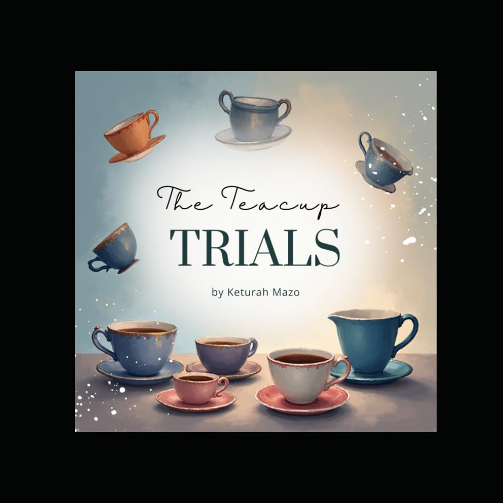 The Teacup Trials
