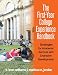 The First-Year College Experience Handbook: Strategies for Academic Success and Character Development
