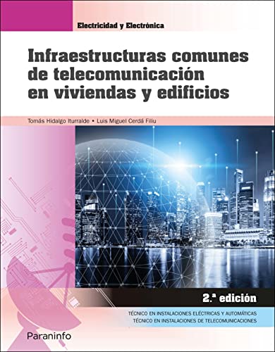 CFGM. Infraestructuras comunes de telecomunicacion en viviendas (Electricidad y Electrónica)