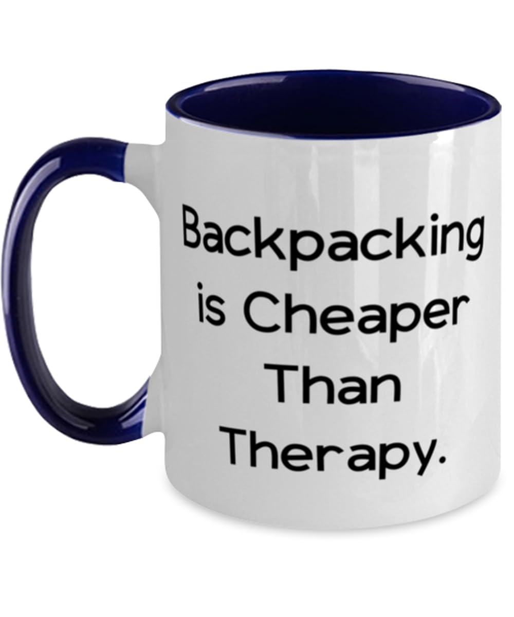 Unique Backpacking Gifts, Backpacking is Cheaper Than Therapy, Love Birthday Two Tone 11oz Mug Gifts For Friends From Friends, Backpacking Appreciation Gifts, Gifts for Backpackers, Appreciation Gifts