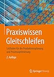 Praxiswissen Gleitschleifen: Leitfaden für die Produktionsplanung und Prozessoptimierung