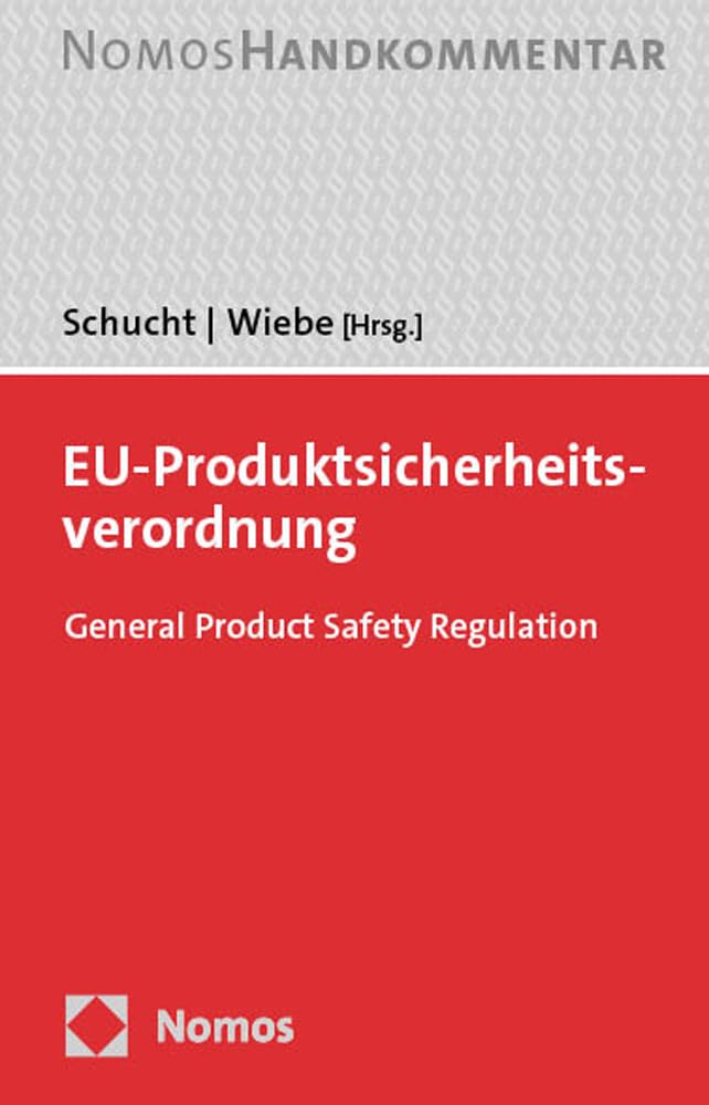 EU-Produktsicherheitsverordnung: General Product Safety Regulation: GPSR