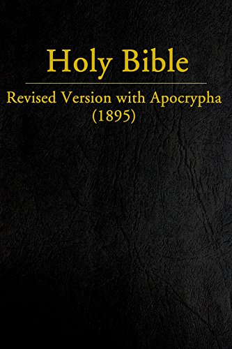 Revised Version with Apocrypha (1895) (CrossReach Bible Collection Book 9) (English Edition)