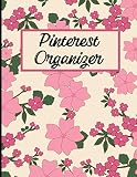 Pinterest Organizer: 53 Weeks Pinterest Post Planner, Goals & Content Calendar - Become an Influencer - (Marketing & Communication) - Keep Track of Your Pinterest- Large (8.5 x 11 inches)
