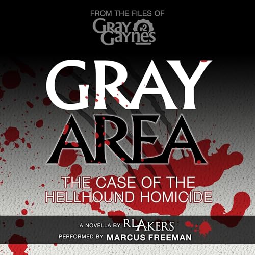 Listen to Gray Area by R.L. Akers episode artwork