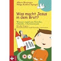 Was macht Jesus in dem Brot?