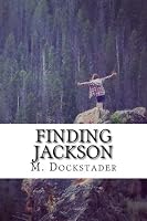Finding Jackson 1508657335 Book Cover