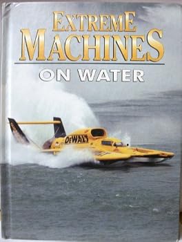 Hardcover Extreme Machines... on Water Book