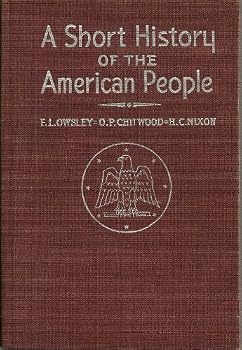 A Short History of the American People, volume II, by Owsley, Chitwood and Nixon