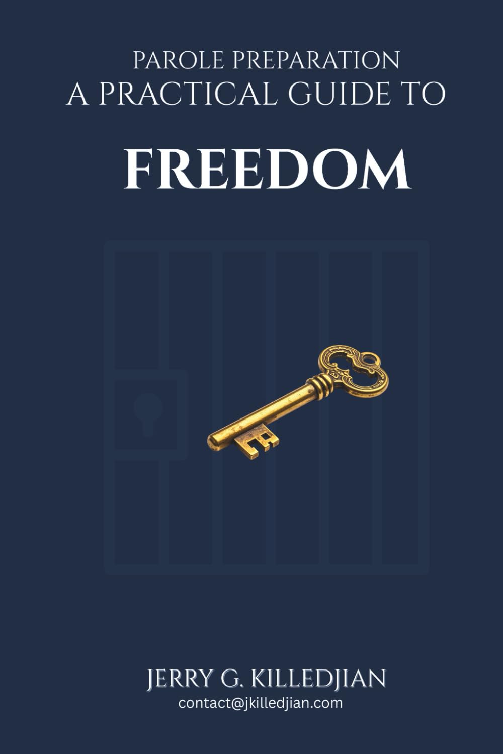 Parole Preparation A Practical Guide To Freedom