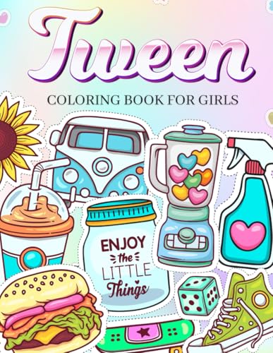 Tween Coloring Book For Girls: Anti-Stress and Simple Coloring...