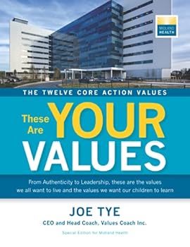 Paperback The Twelve Core Action Values: These Are Your Values: Special Edition for Midland Health Book