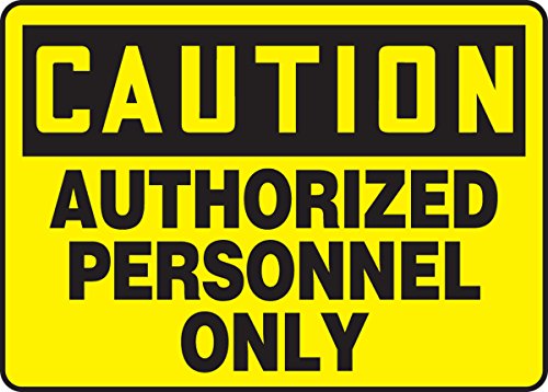 Panneau Caution Authorized Personnel Only rigide jaune et noir 7x10
